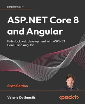portada ASP.NET Core 8 and Angular - Sixth Edition: Full-stack web development with ASP.NET Core 8 and Angular (en Inglés)