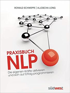 portada Praxisbuch Nlp: Die Eigenen Kräfte Aktivieren und Sich auf Erfolg Programmieren (in German)