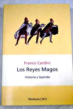 portada Los Reyes Magos: Historia Y Leyenda