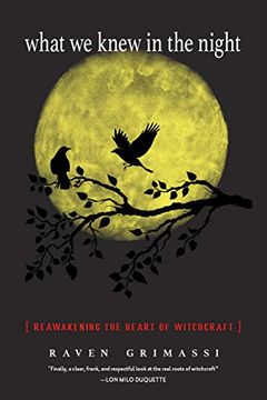 portada What we Knew in the Night: Reawakening the Heart of Witchcraft (en Inglés)
