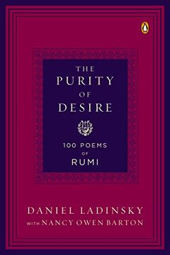portada The Purity of Desire: 100 Poems of Rumi (en Inglés)