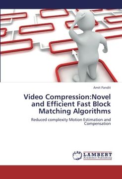 portada video compression: novel and efficient fast block matching algorithms (en Inglés)