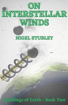 portada On Interstellar Winds: Seedlings of Earth: Book Two (en Inglés)