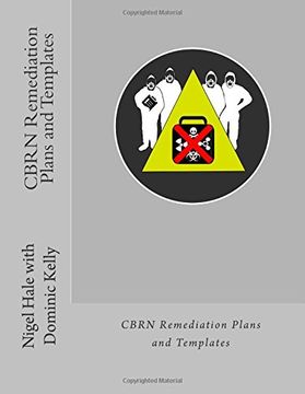 portada Cbrn Remediation Plans and Templates: Plan Templates and Guidance Notes for Remediation Following a Cbrn Terrorist Attack (en Inglés)