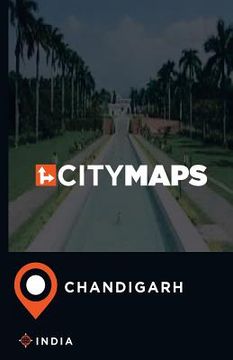 portada City Maps Chandigarh India (en Inglés)