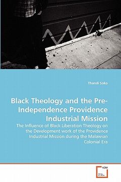 portada black theology and the pre-independence providence industrial mission