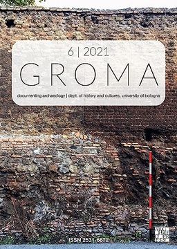 portada Groma: Issue 6 2021: Documenting Archaeology (Dept of History and Cultures, University of Bologna) (en Inglés)