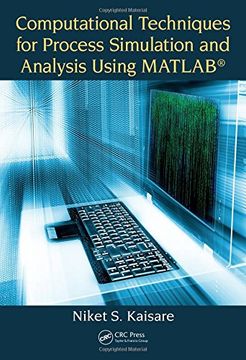 portada Computational Techniques for Process Simulation and Analysis Using Matlab(r) (en Inglés)