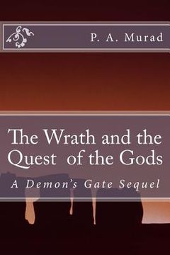 portada The Quest and Wrath of the Gods: A Demon's Gate Sequel (en Inglés)