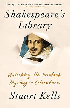 portada Shakespeare's Library: Unlocking the Greatest Mystery in Literature (en Inglés)