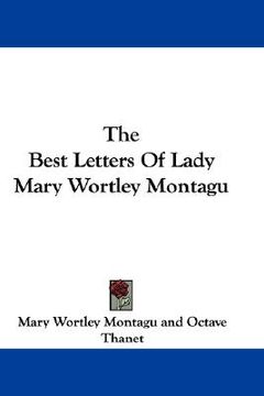 portada the best letters of lady mary wortley montagu (en Inglés)
