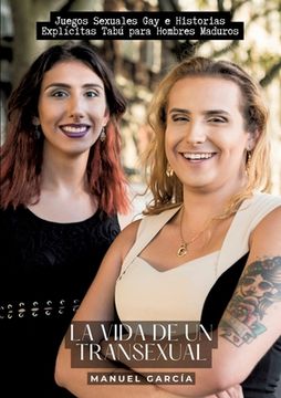 portada La vida de un transexual: Juegos Sexuales Gay e Historias Explícitas Tabú para Hombres Maduros (en Portugués)
