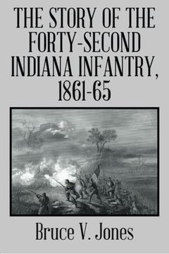 portada The Story of the Forty-second Indiana Infantry, 1861-65.