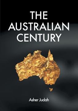 portada The Australian Century (en Inglés)