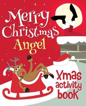 portada Merry Christmas Angel - Xmas Activity Book: (Personalized Children's Activity Book) (en Inglés)