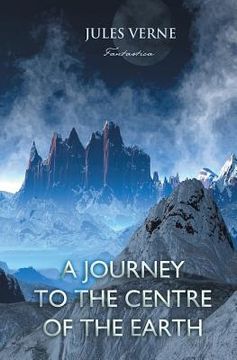 portada A Journey to the Centre of the Earth (en Inglés)