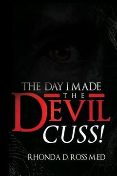 portada The Day I Made the Devil Cuss (en Inglés)