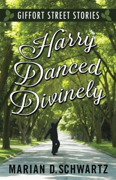 portada Harry Danced Divinely: Giffort Street Stories