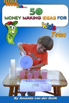 portada 50 Money Making Ideas for Kids and Teens