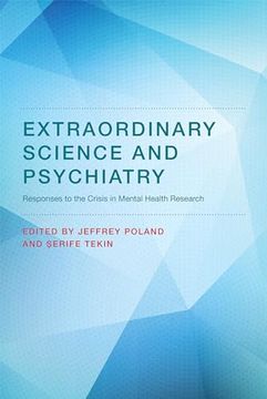portada Extraordinary Science and Psychiatry: Responses to the Crisis in Mental Health Research (Philosophical Psychopathology) (en Inglés)