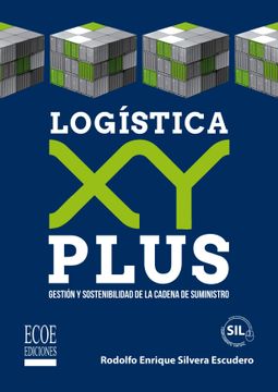 portada Logística XY Plus. Gestión y sostenibilidad de la cadena de suministro - 1ra edición