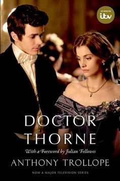 portada Doctor Thorne TV Tie-In with a foreword by Julian Fellowes: The Chronicles of Barsetshire (Oxford World's Classics) (in English)