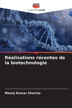portada Réalisations récentes de la biotechnologie (en Francés)