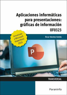 portada Aplicaciones Informáticas Para Presentaciones: Gráficas de Información. Microsoft Powerpoint 2019 (in Spanish)