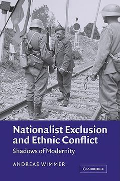 portada Nationalist Exclusn Ethnic Conflict: Shadows of Modernity (en Inglés)