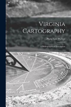 portada Virginia Cartography; a Bibliographical Description (en Inglés)