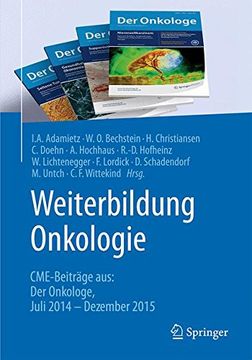 portada Weiterbildung Onkologie: Cme-Beiträge Aus: Der Onkologe Juli 2014 - Dezember 2015 (in German)