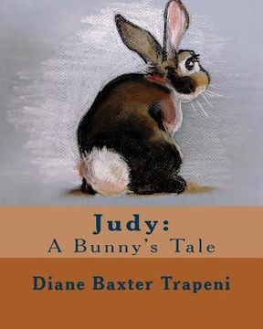 portada Judy: A Bunny's Tale (en Inglés)