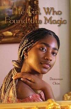 portada The Girl Who Found the Magic (en Inglés)