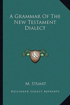 portada a grammar of the new testament dialect (en Inglés)