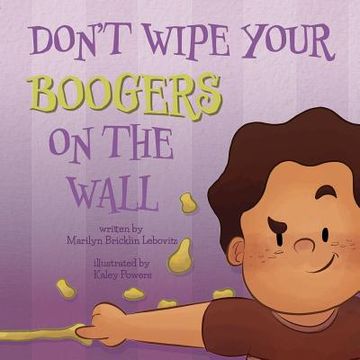 portada Don't Wipe Your Boogers on the Wall