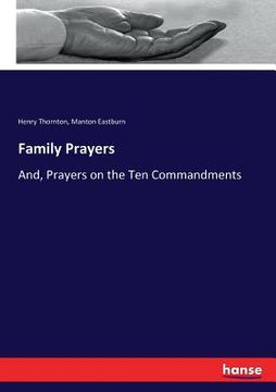 portada Family Prayers: And, Prayers on the Ten Commandments (en Inglés)