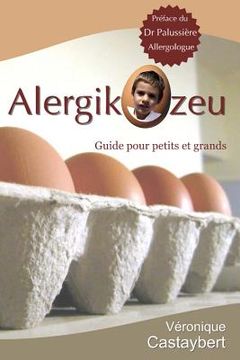 portada AlergikOzeu: Guide pour petits et grands (en Francés)