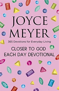 portada Closer to god Each day Devotional: 365 Devotions for Everyday Living