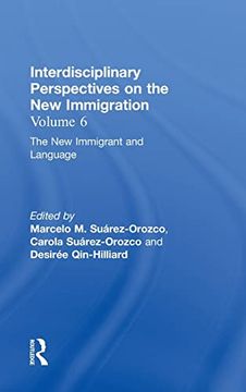 portada The new Immigrant and Language: Interdisciplinary Perspectives on the new Immigration: The new Immigrant and Language vol 6 (en Inglés)
