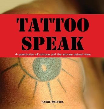 portada Tattoo Speak: A compilation of tattoos and the stories behind them