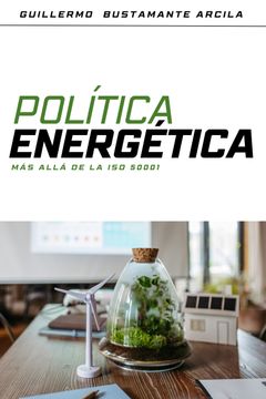 portada Política Energética, más allá de la ISO 50001 (in Spanish)