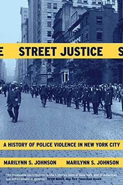 portada Street Justice: A History of Police Violence in new York City (in English)