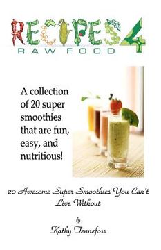 portada 20 awesome super smoothies you can't live without (en Inglés)