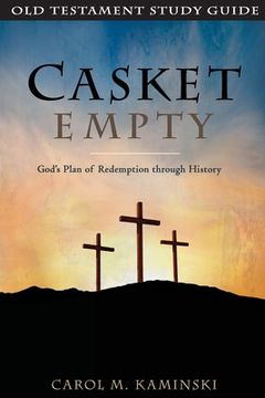 portada Casket Empty: Old Testament Study Guide: God's Plan of Redemption through History (in English)