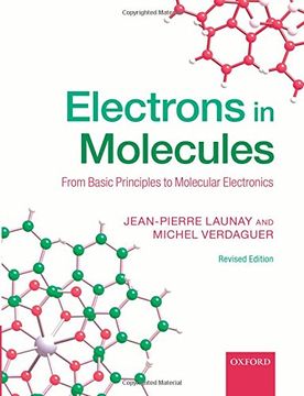 portada Electrons in Molecules: From Basic Principles to Molecular Electronics (en Inglés)