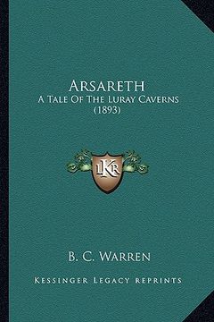 portada arsareth: a tale of the luray caverns (1893) (in English)