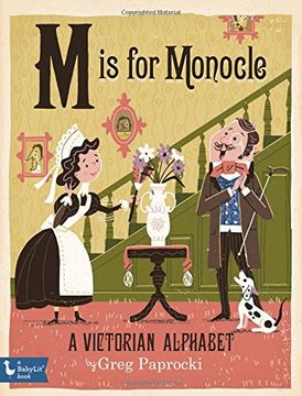 portada M is for Monocle: A Victorian Alphabet