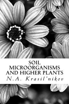 portada Soil Microorganisms and Higher Plants: The Classic Text on Living Soils (en Inglés)