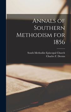 portada Annals of Southern Methodism for 1856 (en Inglés)