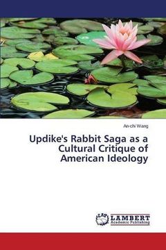 portada Updike's Rabbit Saga as a Cultural Critique of American Ideology
